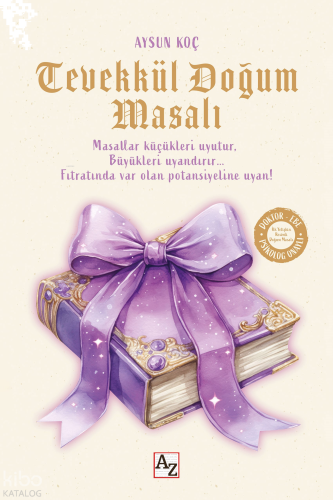 Tevekkül Doğum Masalı