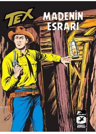 Tex Klasik Seri 10; Madenin Esrarı / Broncoların Yolu