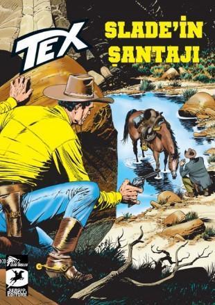 Tex Seri 22; Slade'in Şantajı