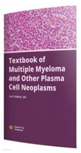 Textbook of Multiple Myeloma and Other Plasma Cell Neoplasms
