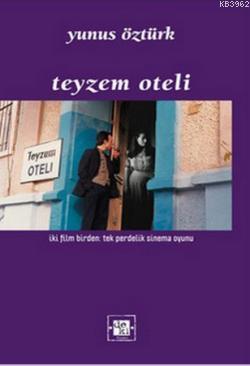 Teyzem Oteli; iki film birden: tek perdelik sinema oyunu