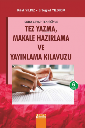 Tez Yazma Makale Hazırlama ve Yayınlama Klavuzu