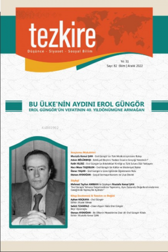 Tezkire 82 Sayı;Bu Ülke'nin Aydını Erol Güngör- Erol Güngör'ün Vefatın