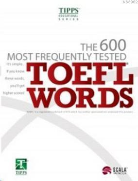 The 600 Most Frequently Tested TOEFL Words