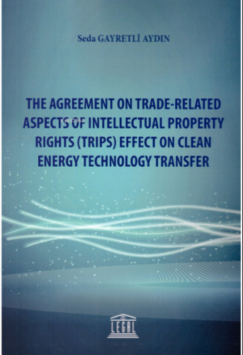 The Agreement On Trade–Related Aspects Of Intellectual Property Rights