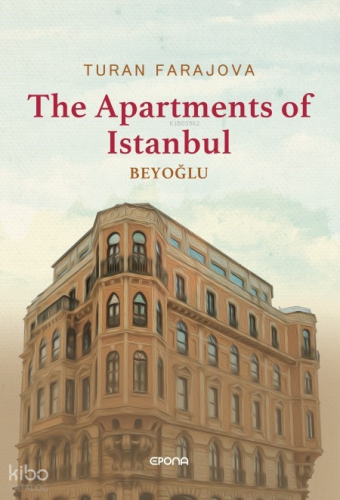 The Apartments of Istanbul Beyoglu (Ciltli)