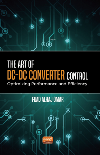 The Art of DC-DC Converter Control: Optimizing Performance and Efficiency