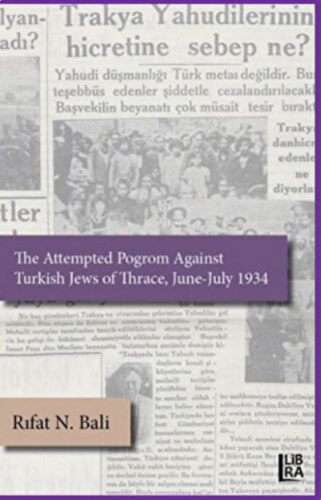 The Attempted Pogrom Against Turkish Jews of Thrace, June-July 1934