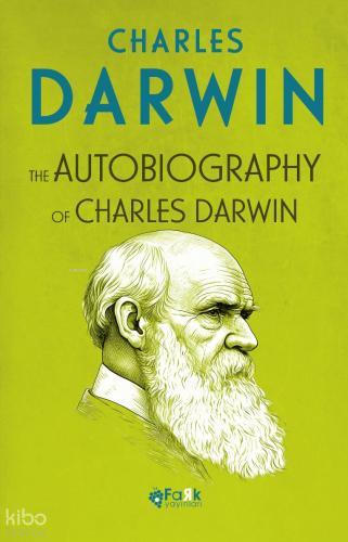 The Autobiography Of Charles Darwin