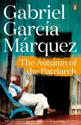 The Autumn of the Patriarch (Marquez 2014)