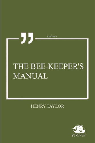 The Bee-Keeper's Manual