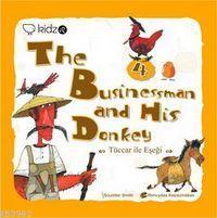 The Businessman And His Donkey; Tüccar ile Eşeği