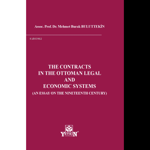 The Contracts In The Ottoman Legal And Economıc Sy