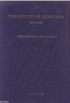 The Egyptian Question 1831-1841