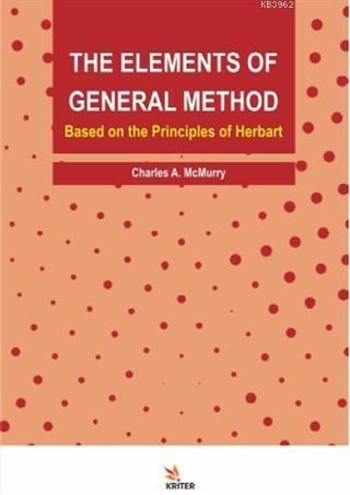 The Elements of General Method; Based on the Principles of Herbart