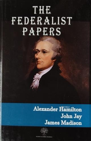 The Federalist Papers