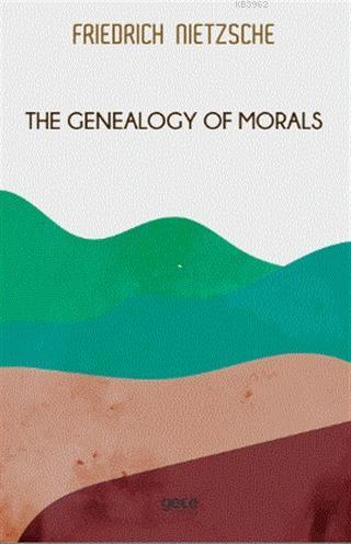 The Genealogy of Morals