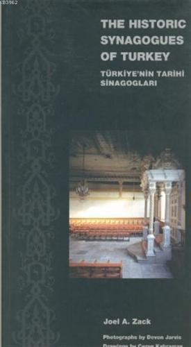 The Historic Synagogues of Turkey - Türkiye'nin Tarihi Sinagogları