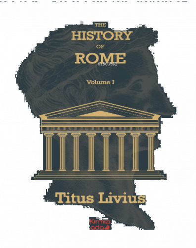 The History Of Rome Volume 1
