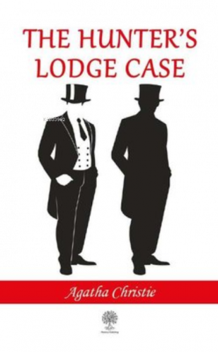 The Hunter's Lodge Case