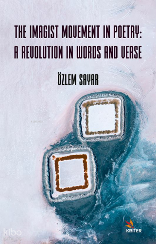 The Imagist Movement in Poetry: A Revolution in Words and Verse