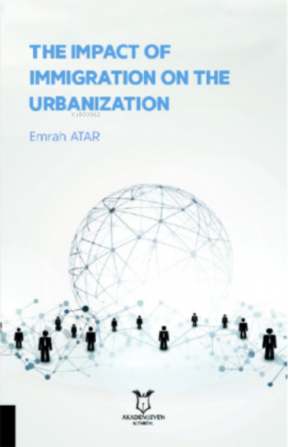 The Impact of Immigration on the Urbanization