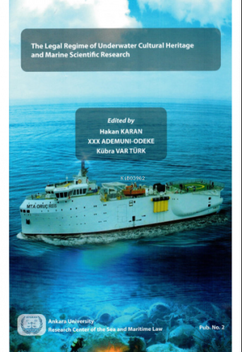 The Legal Regime of Underwater Cultural Heritage and Marine Scientific Research