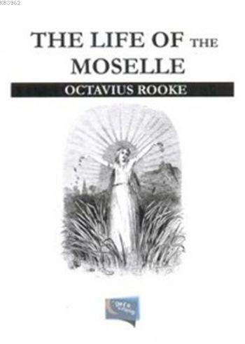 The Life Of The Moselle