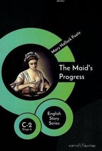 The Maid's Progress - English Story Series; C - 2 Stage 6