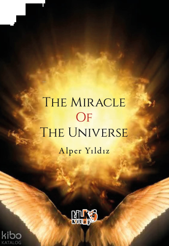 The Miracle Of The Universe