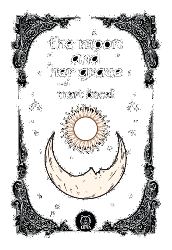 The Moon and Her Grace
