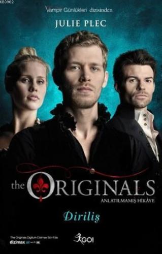 The Originals Anlatılmamış Hikaye - Diriliş; Vampir Günlükleri Dizisinden