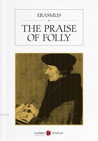 The Praise Of Folly