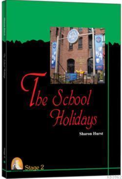 The School Holidays; 2. Stage