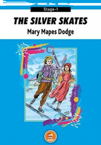 The Silver Skates - Mary Mapes Dodge Stage-1