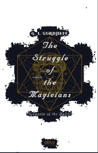 The Struggle Of The Magicians;Scenario Of The Ballet