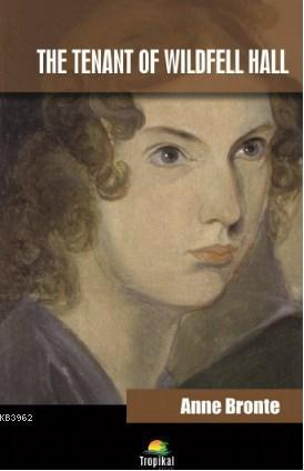 The Tenant Of Wildfell Hall