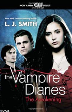 The Vampire Diaries: The Awakening Vol:1