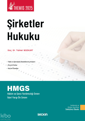 THEMIS 2025  – Şirketler Hukuku – Konu Anlatımı;HMGS - Hakim ve Savcı Yardımcılığı Sınavı - İdari Yargı Ön Sınavı