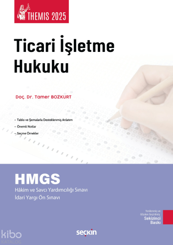 THEMIS 2025 – Ticari İşletme Hukuku ;HMGS - Hakim ve Savcı Yardımcılığı Sınavı - İdari Yargı Ön Sınavı