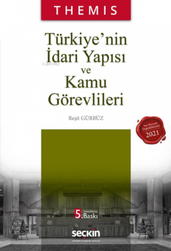 THEMIS – Türkiye'nin İdari Yapısı ve Kamu Görevlileri