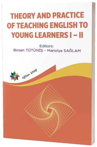 Theory And Practice Of Teaching English To Young Learners I – II