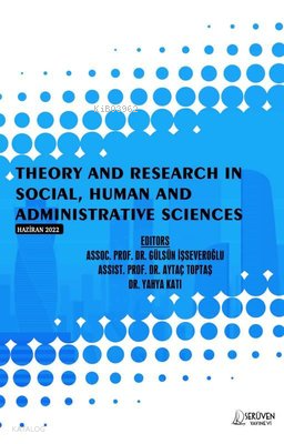Theory and Research in Social Human and Administrative Sciences - June 2022