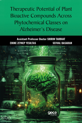 Therapeutic Potential of Plant Bioactive Compounds Across Phytochemical Classes on Alzheimer’s Disease