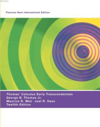 Thomas' Calculus Early Transcendentals; Pearson New International Edition