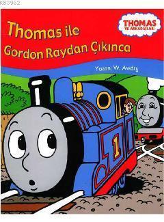 Thomas ile Gordon Raydan Çıkınca; Thomas ve Arkadaşları
