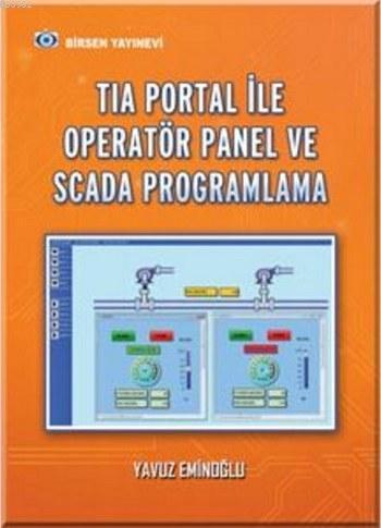 Tia Portal ile Operatör Panel ve Scada Proglamlama