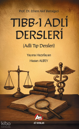 Tıbb-ı Adli Desleri;(Adli Tıp Dersleri)