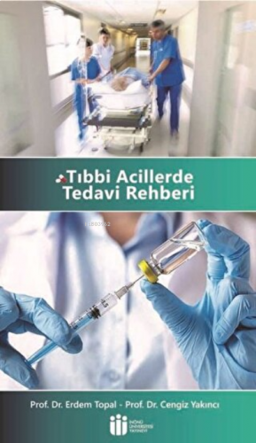 Tıbbi Acillerde Tedavi Rehberi