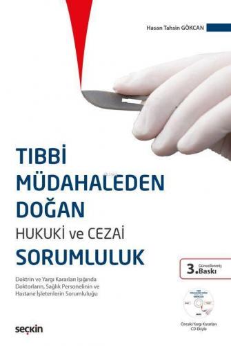 Tıbbi Müdahaleden Doğan Hukuki ve Cezai Sorumluluk